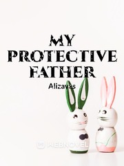 My Protective Father Book