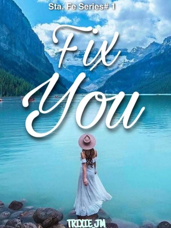 Fixing You (Sta. Fe Series 1) Book