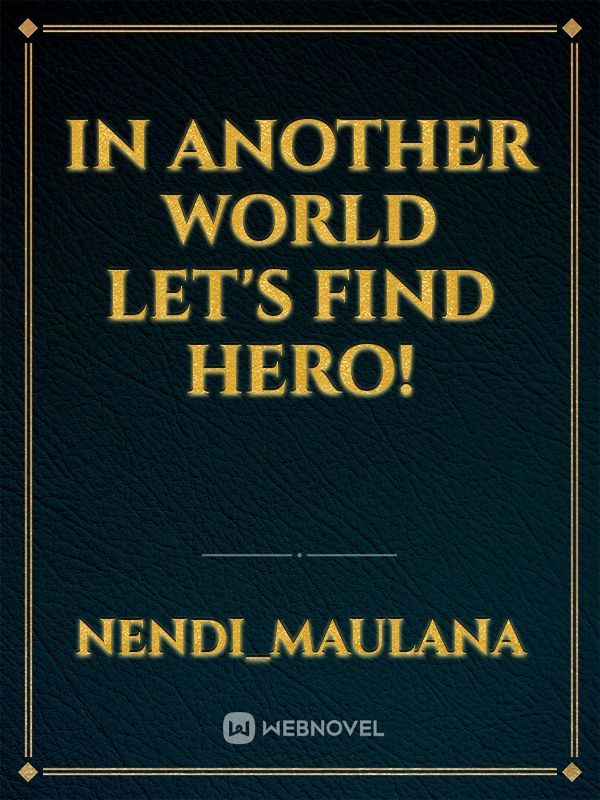 In Another World Let's Find HERO! Book