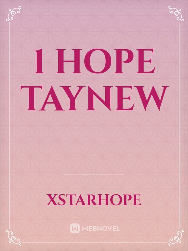 1 HOPE TAYNEW