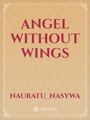ANGEL WITHOUT WINGS Book
