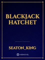 Blackjack Hatchet Book