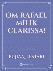 Om Rafael Milik Clarissa! Book