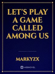 Let's play a game called Among Us Book