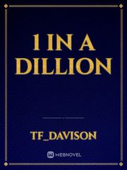 1 in a Dillion Book