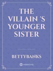 The Villain 's Younger Sister Book