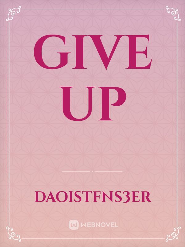 GIVE UP Book