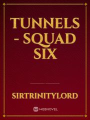 Tunnels - Squad Six Book