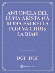 Antonela del Luna
Arista na Kona
Estrella fon Va
Chris la Bian Book