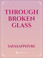 Through Broken Glass Book