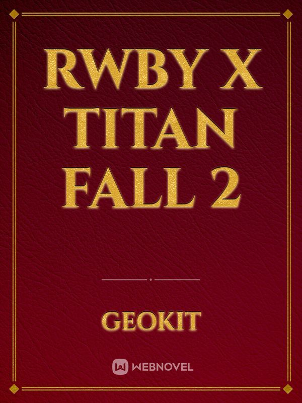 RWBY X Titan fall 2