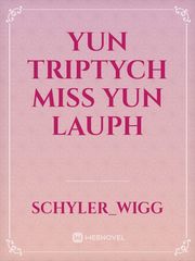 Yun Triptych
miss yun Lauph Book