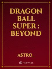 Dragon Ball Super : Beyond Book