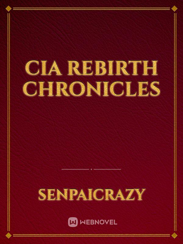 CIA Rebirth Chronicles Book