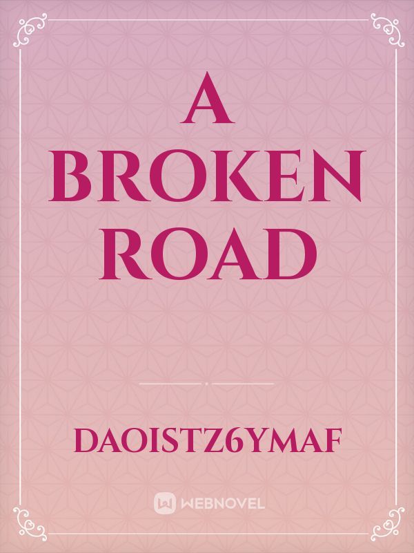 A Broken Road Book