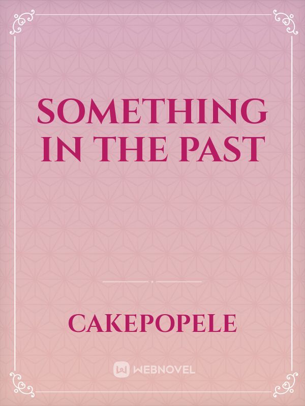 Something in the Past Book
