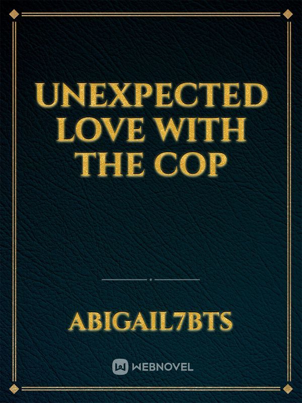 Unexpected love with the cop