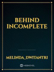 Behind Incomplete Book