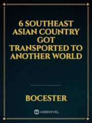 6 Southeast ASIAN COUNTRY GOT TRANSPORTED TO ANOTHER WORLD Book
