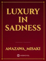 Luxury in Sadness Book