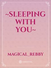 ~Sleeping With You~ Book