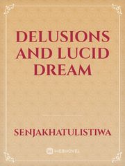 Delusions And Lucid Dream Book