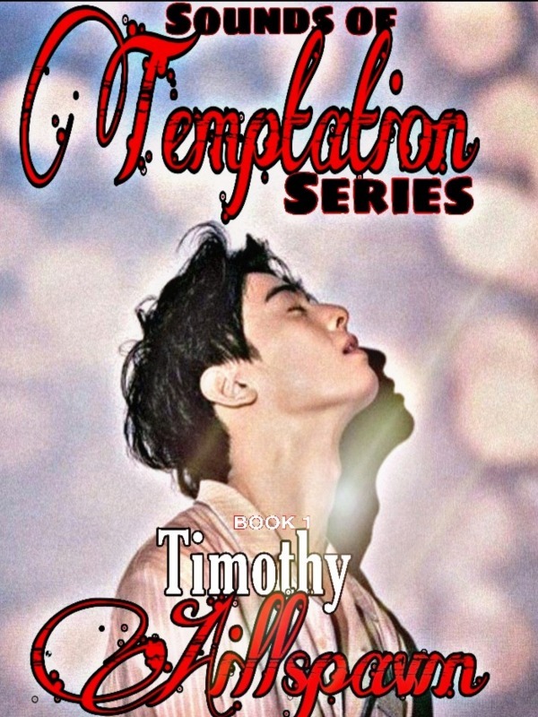 Sounds of Temptation Series - Book 1: Timothy Aillspawn
