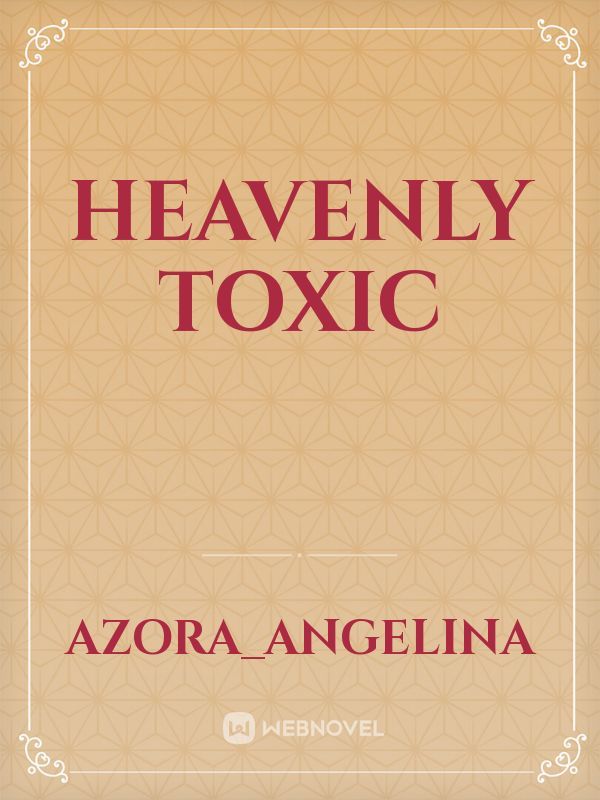Heavenly Toxic Book