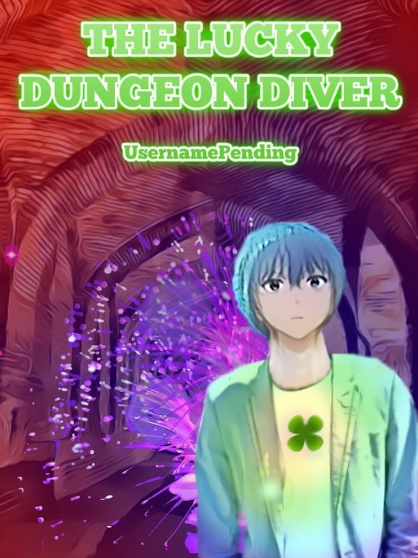 The Lucky Dungeon Diver