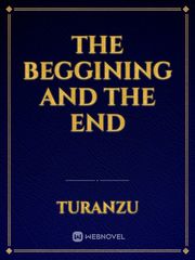 The beggining and the end Book