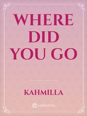 Where did you go Book