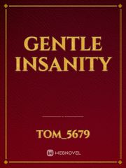 Gentle Insanity Book