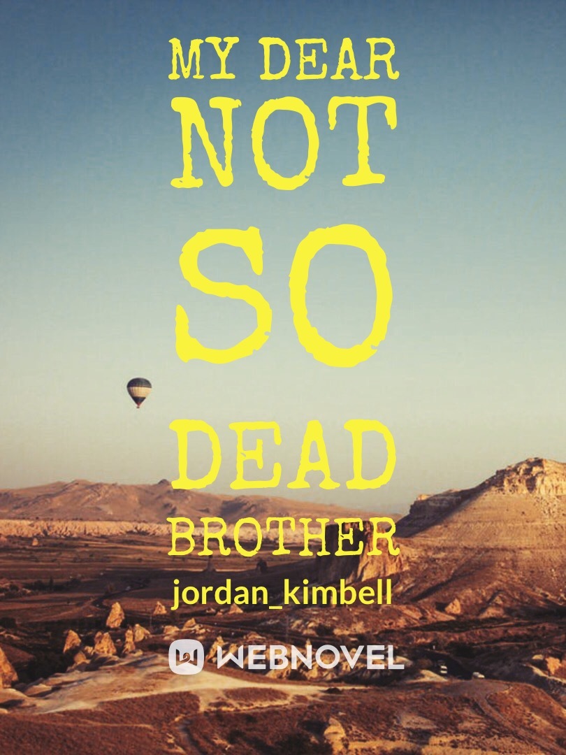 My Dear Not So Dead Brother Book