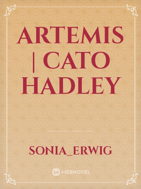 Artemis | Cato Hadley