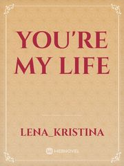 You're My Life Book