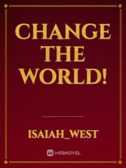 Change The World! Book