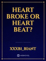 heart broke or heart beat? Book