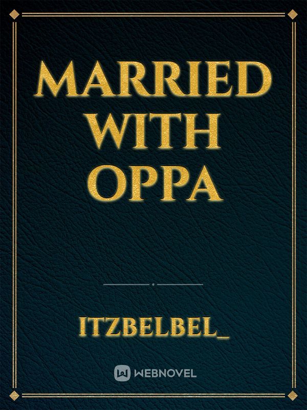 MARRIED WITH OPPA Book