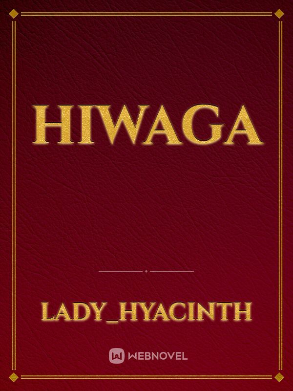 HIWAGA
