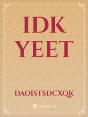 idk yeet Book