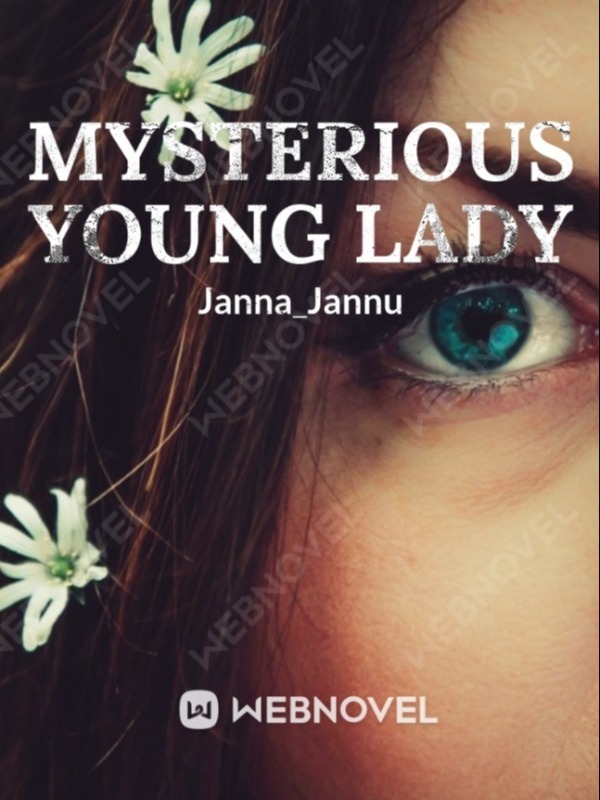 MYSTERIOUS YOUNG GIRL