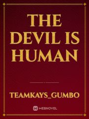 The devil is human Book