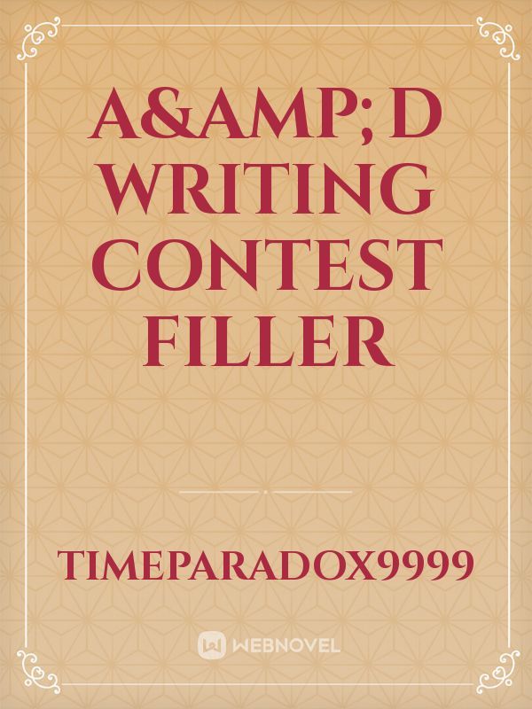 A&D writing contest filler