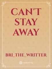 Can't Stay Away Book