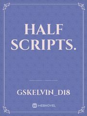 Half Scripts. Book