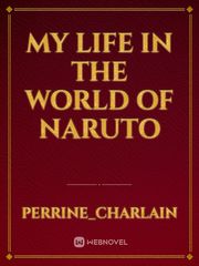 My life in the world of Naruto Book
