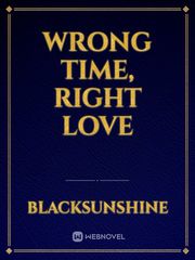 Wrong Time, Right Love Book