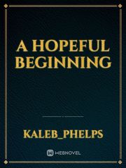 A Hopeful beginning Book