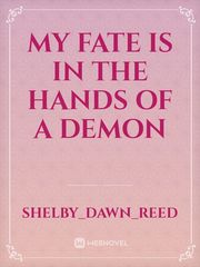 My fate is in the hands of a demon Book