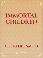 Immortal Children Book